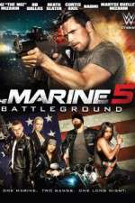 Watch The Marine 5: Battleground 123MoviesFree