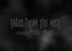 Watch Tales from the Mist: Inside \'The Fog\' 123MoviesFree