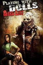 Watch Playing with Dolls: Bloodlust 123MoviesFree