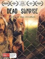 Watch Dead Sunrise 123MoviesFree