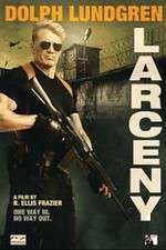 Watch Larceny 123MoviesFree