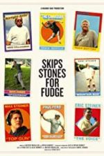 Watch Skips Stones for Fudge 123MoviesFree
