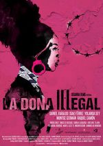Watch La dona illegal 123MoviesFree