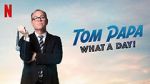 Watch Tom Papa: What a Day! (TV Special 2022) 123MoviesFree
