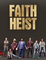 Watch Faith Heist (TV Movie) 123MoviesFree