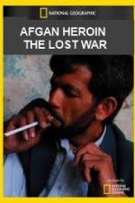 Watch National Geographic Afghan Heroin The Lost War 123MoviesFree