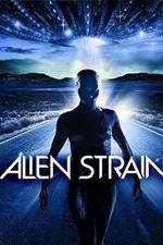 Watch Alien Strain 123MoviesFree