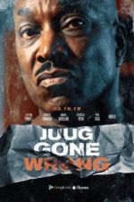 Watch Juug Gone Wrong 123MoviesFree