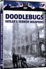 Watch The War File: Doodlebugs - Hitler's Terror Weapons 123MoviesFree