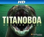 Watch Titanoboa: Monster Snake 123MoviesFree
