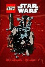 Watch Lego Star Wars: Bombad Bounty (TV Short 2010) 123MoviesFree