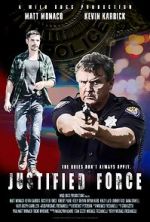 Watch Justified Force 123MoviesFree