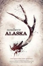 Watch Nowhere Alaska 123MoviesFree