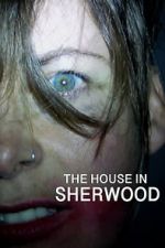Watch The House in Sherwood 123MoviesFree