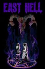 Watch East Hell 123MoviesFree