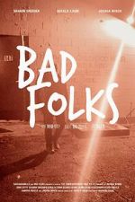 Watch Bad Folks 123MoviesFree