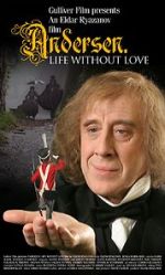 Watch Andersen. Zhizn bez lyubvi 123MoviesFree