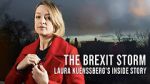 Watch The Brexit Storm: Laura Kuenssberg\'s Inside Story 123MoviesFree