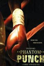 Watch Phantom Punch 123MoviesFree
