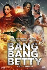 Watch Bang Bang Betty 123MoviesFree