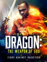 Watch Dragon: The Weapon of God 123MoviesFree