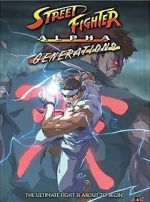 Watch Street Fighter Alpha: Generations 123MoviesFree