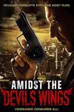 Watch Amidst the Devil's Wings 123MoviesFree