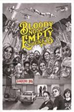Watch Bloody Nose, Empty Pockets 123MoviesFree