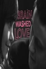 Watch Brainwashed Love 123MoviesFree