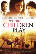Watch Where Children Play 123MoviesFree