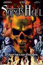 Watch Super Hell 123MoviesFree