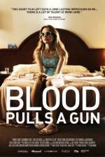 Watch Blood Pulls a Gun 123MoviesFree