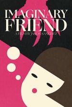 Watch Imaginary Friend (Short 2020) 123MoviesFree
