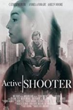 Watch Active Shooter 123MoviesFree