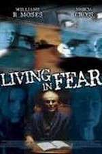 Watch Living in Fear 123MoviesFree