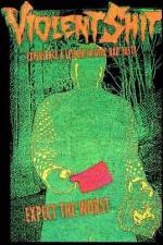 Watch Violent Shit 123MoviesFree