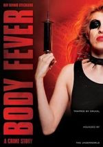 Watch Body Fever 123MoviesFree