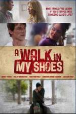 Watch A Walk In My Shoes 123MoviesFree