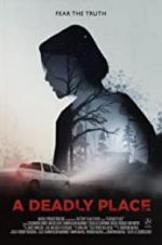 Watch A Deadly Place 123MoviesFree