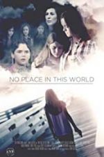 Watch No Place in This World 123MoviesFree