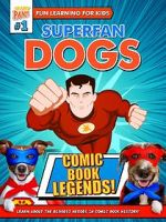 Watch Superfan Dogs: Comic Book Legends 123MoviesFree