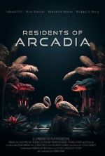 Watch Residents of Arcadia 123MoviesFree
