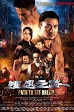 Watch Path to the Dream 123MoviesFree