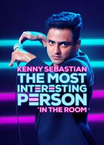 Watch Kenny Sebastian: The Most Interesting Person in the Room 123MoviesFree