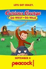 Watch Curious George: Go West, Go Wild 123MoviesFree