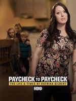 Watch Paycheck to Paycheck: The Life and Times of Katrina Gilbert 123MoviesFree