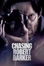 Watch Chasing Robert Barker 123MoviesFree