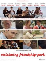 Watch Reclaiming Friendship Park 123MoviesFree