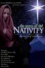 Watch The Story of the Nativity: The Truth of Christmas 123MoviesFree