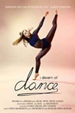 Watch I Dream of Dance 123MoviesFree